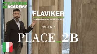 FLAVIKER PRESENTA PLACE2B [upl. by Stouffer]