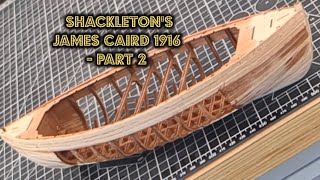 Maquette du Shackletons James Caird 1916  Part 2 Shackletons James Caird model [upl. by Euqininod193]