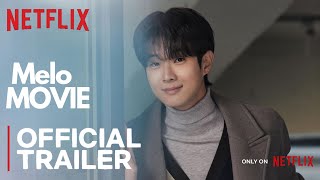 Melo Movie  Official Trailer  Choi Woo Shik Park Bo Young  Netflix KDrama Series [upl. by Honeywell]