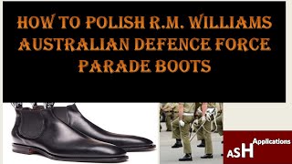 How to Polish R M Williams ADF Parade Boots [upl. by Ethel]