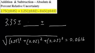 Addition amp Subtraction—Absolute amp Percent Relative Uncertainty [upl. by Efal468]