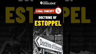 Doctrine of Estoppel  Legal Concepts legalconcepts [upl. by Sakul]