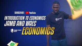 2025 JAMB AND WAEC EXAM ECONOMICS TUTORIAL  ECONOMIC CONCEPTS [upl. by Oenire444]