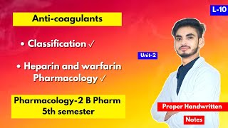 L10। U2। Anticoagulants Pharmacology। Heparin। Warfarin। Coagulants and Anticoagulants। 5th sem। [upl. by Obnukotalo136]