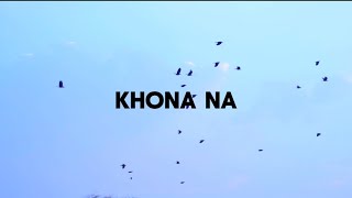 Little Bantai KHONA NA Official Video Song [upl. by Alemak]