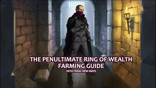 The Penultimate Ring of Wealth Farm Guide With New Maps [upl. by Dever]