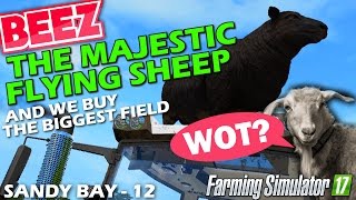 Farming Simulator 17  Majestic flying sheep  Sandy bay Episode 12 [upl. by Waiter855]