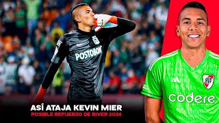 ASÍ ATAJA KEVIN MIER 🧤🇨🇴  POSIBLE REFUERZO de RIVER 2024 [upl. by Evreh]