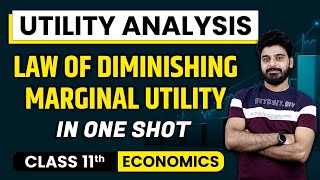 Class 11 Economics  Utility Analysis and Law of Diminishing Marginal Utility  One Shot Video [upl. by Iphigeniah]