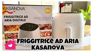 Friggitrice ad aria digitale Kasanova [upl. by Nylorac]