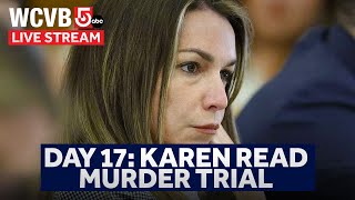 Karen Read Trial Day 17 [upl. by Bocock]