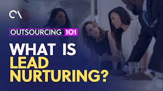 What is Lead Nurturing [upl. by Dranrev935]