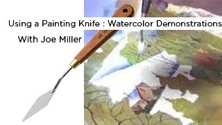 Using a Painting Knife  Watercolor Demonstrations [upl. by Averell]