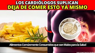 ¡ALERTA MÁXIMA Cardiólogos Imploran Deja de Comer Esto para Proteger tu Corazón 💔🚫 [upl. by Shamma612]