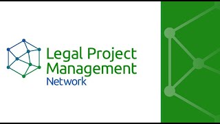 Introducing the Legal Project Management Network [upl. by Rodrick298]