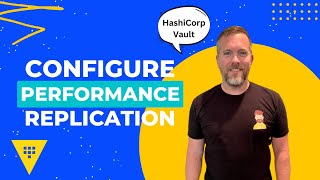 HashiCorp Vault  Configuring Performance Replication [upl. by Alocin]