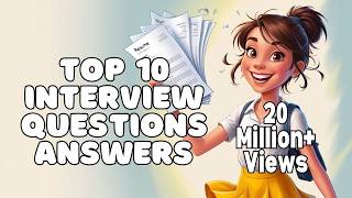 Top 10 Interview Questions and Answers English [upl. by Enylodnewg895]