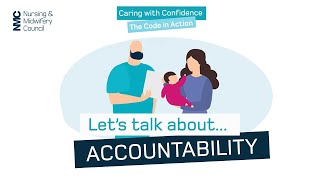 Lets talk about accountability  Caring with Confidence The Code in Action  NMC [upl. by Aihsined106]