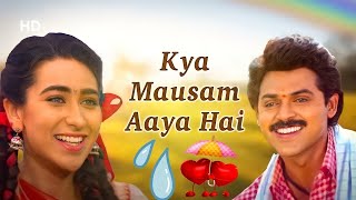 Kya Mausam Aaya Hai  Sadhana Sargam  Udit Narayan  Anari 1993 [upl. by Annovad60]