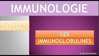 IMMUNOLOGIE 6 TUTO 5 Les Immunoglobulines [upl. by Estella]