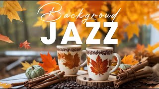 Positive Mood Jazz  Sweet Autumn Piano Jazz For Work Study and Relaxation [upl. by Geralda]