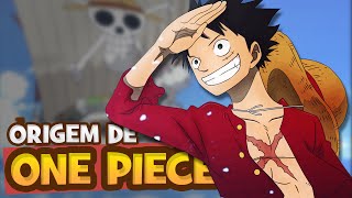 A origem de ONE PIECE [upl. by Garlen]