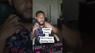 Tinashe Nasty X Brent Faiyaz Wasting Time djmashup nasty tinashe wastingtime brentfaiyaz [upl. by Jermyn]