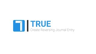 TRUE Accounting Create Reversing Journal Entry [upl. by Olnek]