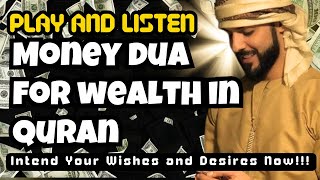 Money dua for wealth in quran get rich suddenly God willing [upl. by Hecker]