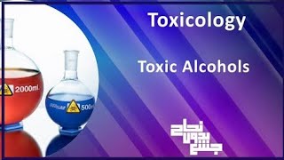 Revision of L15alcohols Toxicology [upl. by Alikam]