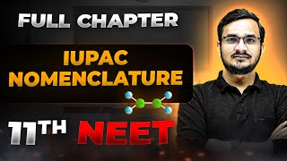 IUPAC Nomenclature FULL CHAPTER  Class 11th Organic Chemistry  Arjuna NEET [upl. by Pleione]