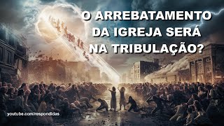 O arrebatamento da igreja será na tribulação Mario Persona [upl. by Jovitta]