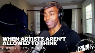 When Artists Arent Allowed to Think  Guest Clifton Duncan  Ep 223 [upl. by Horatia]