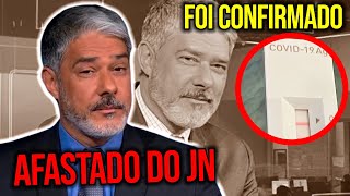 William Bonner é diagnosticado com Covid19 e tem afastamento do Jornal Nacional [upl. by Venetia500]