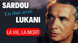 LA VIE LA MORT  Duo Michel Sardou amp Frank Lukani michelsardou Franklukani [upl. by Certie]