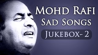 Mohd Rafi Sad Songs Top 10  Jukebox 2  Bollywood Evergreen Sad Song Collection HD [upl. by Akitnahs]