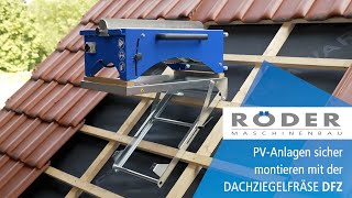 RÖDER Dachziegelfräse DZF  Aussparungen für Montagehalterungen von Photovoltaik und Solaranlagen [upl. by Nahtanoy]