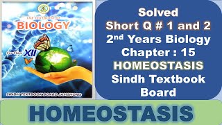 2nd Year Biology  Chapter 15  Homeostasis  Short QAns  Q1 and 2 Solved [upl. by Vanderhoek]