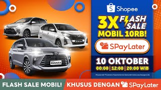 3X Flash Mobil 10RB dengan SPayLater Buruan Belanja Sekarang Juga Hor 15s [upl. by Adnamaa]