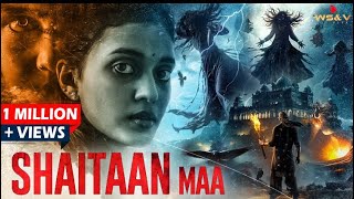 Shaitaan Full Movie HD Shaitaan maa The Devil’s Reflection  शैतान की परछाईmovie 1india [upl. by Ehc891]