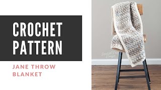 Jane Throw Crochet Blanket Pattern [upl. by Terris971]