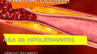 Curso de Farmacologia Aula 28  Hipolipemiantes  Origem do colesterol parte 1 [upl. by Mcferren]