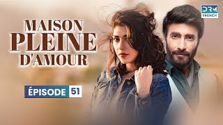 Maison pleine damour  Épisode 51  Feuilleton Indien en Francais  CC6O  CC6O [upl. by Ayikur]