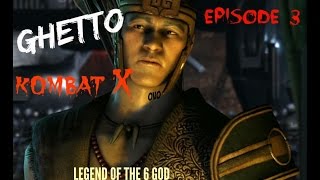 GHETTO KOMBAT X EP 3 LEGEND OF THE 6 GOD [upl. by Fakieh]