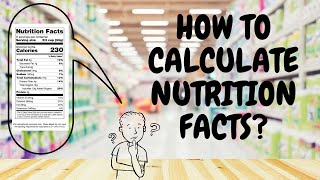 How to Calculate Nutrition Facts  How to Calculate Calories from Nutrition Facts [upl. by Caughey]