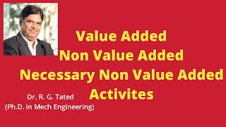 Value AddedNon Value AddedNecessary Non Value Added Activities [upl. by Pietje]