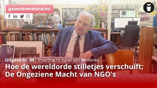 De Ongeziene Macht van NGOs  Hoe de wereldorde stilletjes verschuift  Karel van Wolferen [upl. by Aikat]