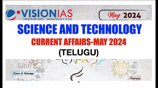 Science and technology  May 2024 Vision current affairs upsctelugu upsc2025 iastelugu [upl. by Edgerton]