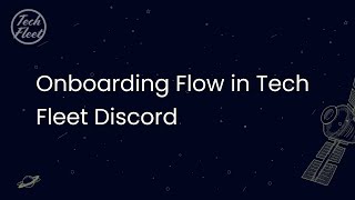 Onboarding Flow in Tech Fleet Discord [upl. by Barolet]