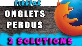 Comment retrouver les onglets perdus dans Firefox 2 solutions AlloOrdi [upl. by Yelekreb]